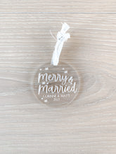 Load image into Gallery viewer, Merry &amp; Married Acrylic Ornament